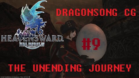 Final Fantasy XIV - The Unending Journey (PART 9) [This War of Ours] Dragonsong