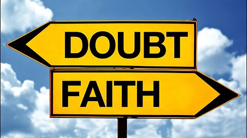 Disbelievers What If Everything We've Been Saying Is True? (DOUBTFUL=JUDGEMENT vs FAITHFUL=MERCY)