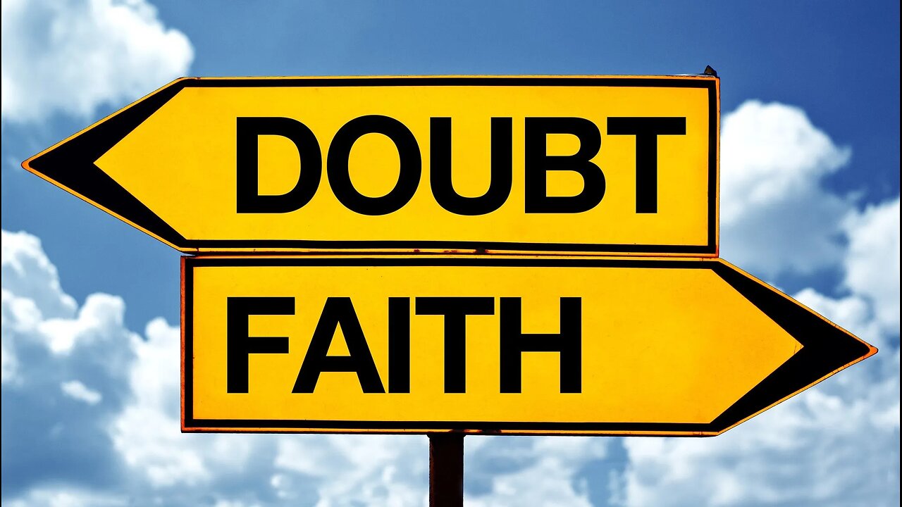 Disbelievers What If Everything We've Been Saying Is True? (DOUBTFUL=JUDGEMENT vs FAITHFUL=MERCY)