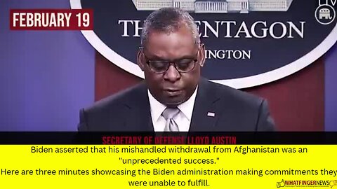 Biden asserted that his mishandled withdrawal from Afghanistan was an "unprecedented success."