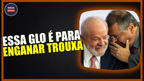 GLO de Lula e Dino é Para Enganar Trouxa