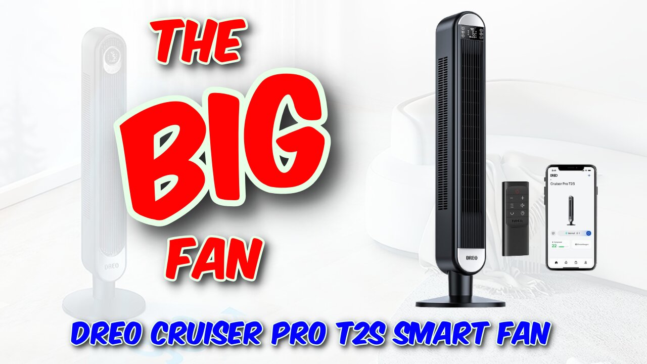 Dreo Cruiser Pro T2S Smart Fan Review