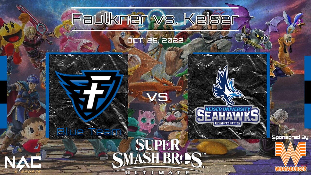 Smash Bros.- Faulkner Blue vs. Keiser (10/25/22)