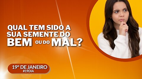 QUAL TEM SIDO A SUA SEMENTE DO BEM OU DO MAL | O PÃO QUE NOS SUSTENTA