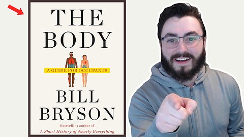 The Body: A Guide for Occupants by Bill Bryson - Spoiler Discussion & Review (Book)