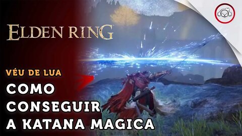 Elden Ring, Como conseguir a Katana Véu de Lua para build Mago | super dica PT-BR