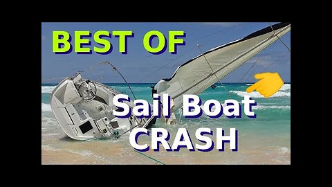 ⛵ SAIL BOAT CRASH - best of sail yacht fail - ⛵