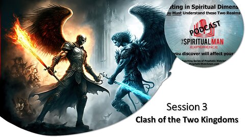 Session 3: Clash of the Two Kingdoms