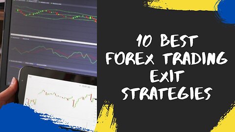 10 Best Forex Trading Exit Strategies