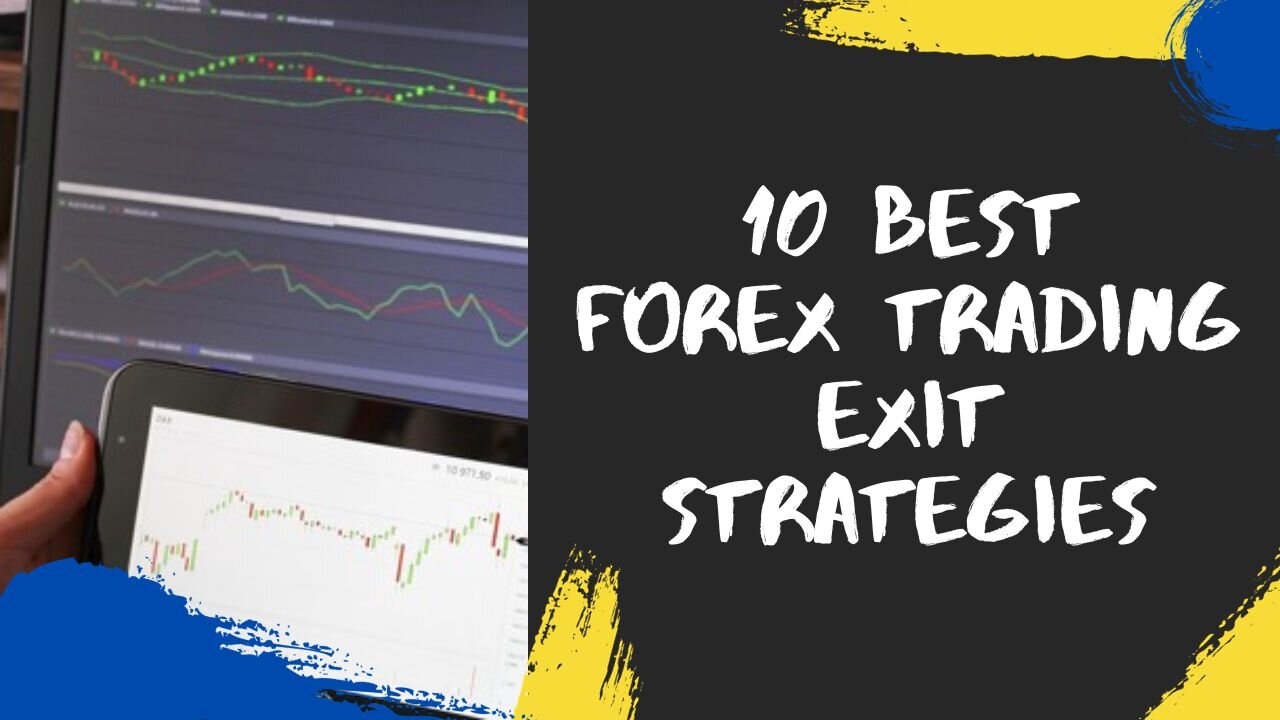 10 Best Forex Trading Exit Strategies