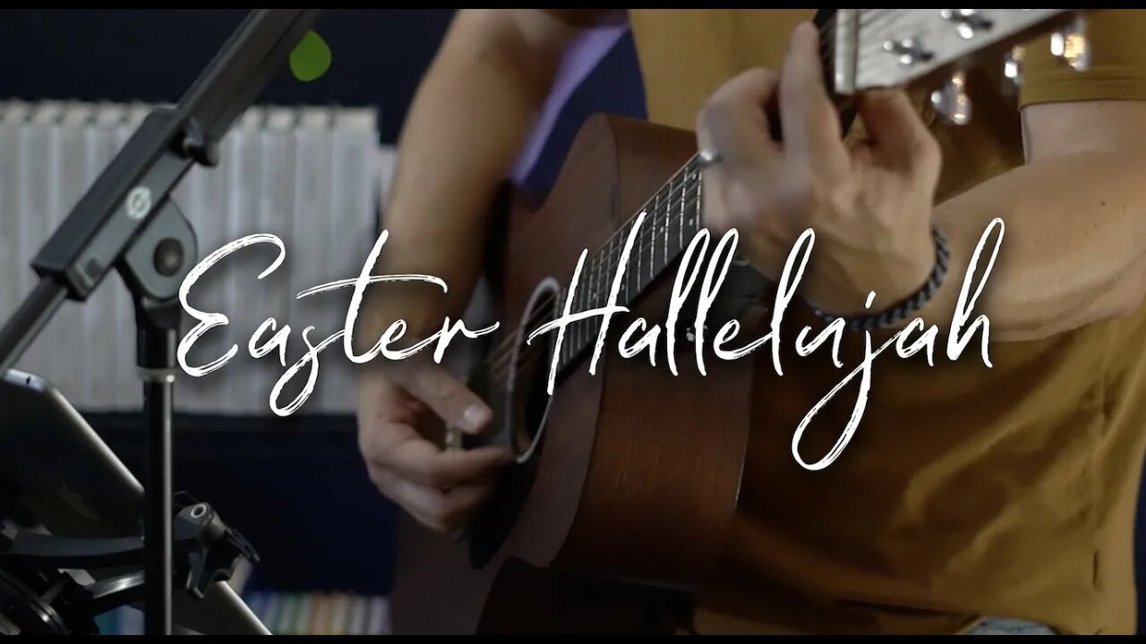 Easter Hallelujah by Matt and Katy Morgan