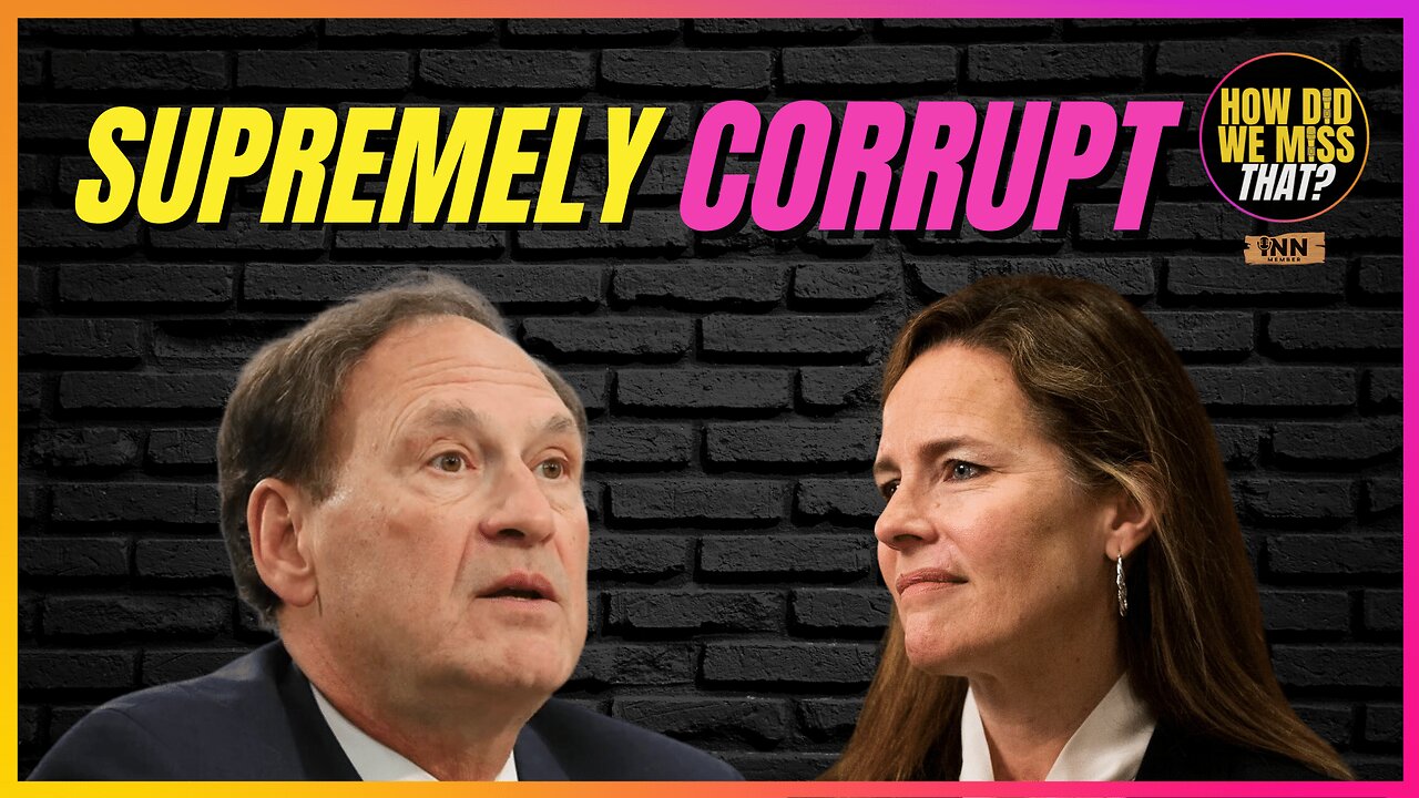 Supreme Corruption & Conflicts of Interest | ACB & Alito