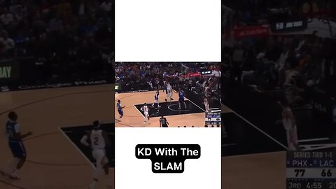 KD With The BIG TIME SLAM