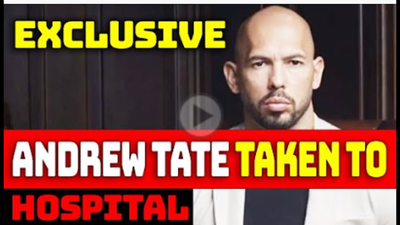 Exclusive: Andrew Tate taken to Hospital in Romania