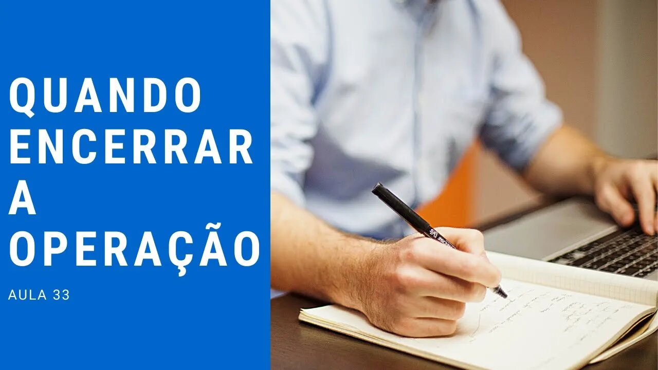 #33 quando encerrar a operação ? (stop movel, ifr, estocastico,...)