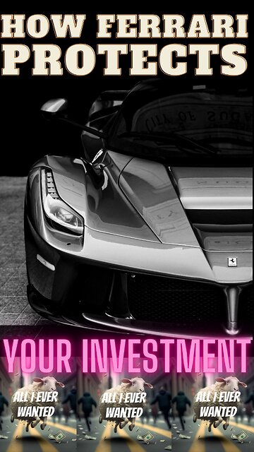 How Ferrari Protects YOUR Investment