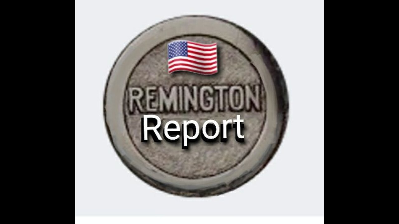 The Remington Report Episode #2