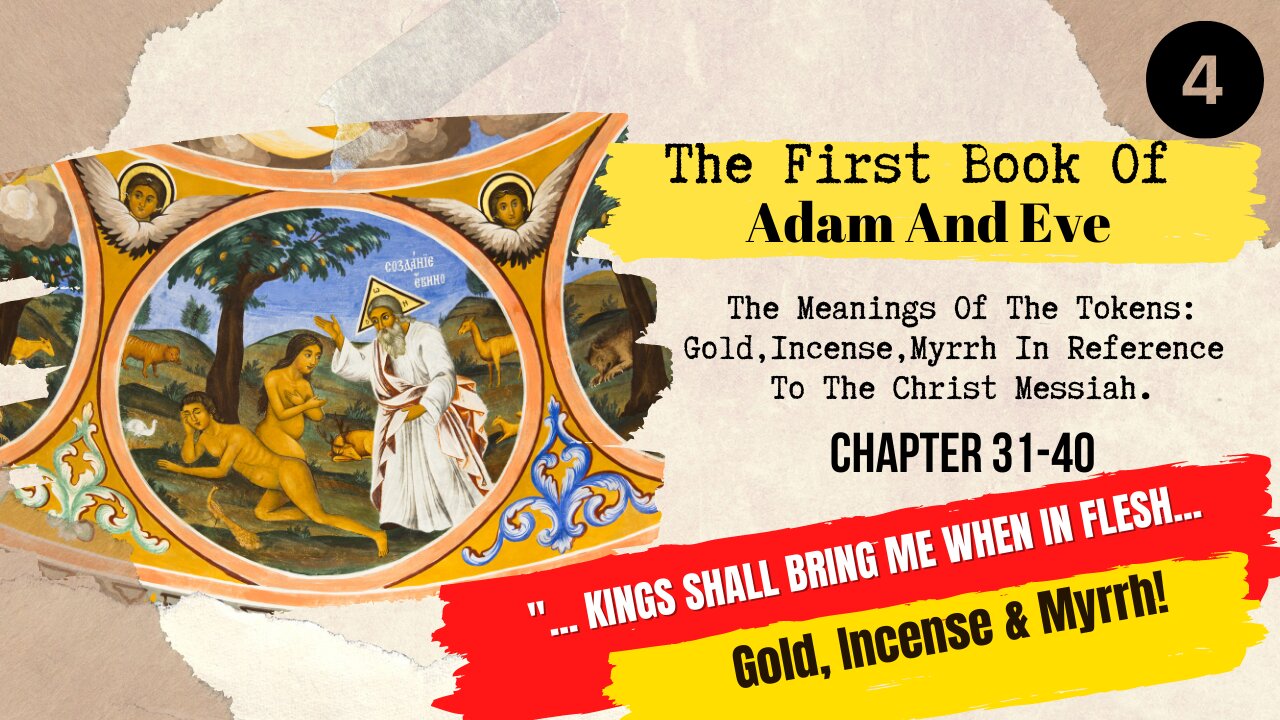 The First Prophecy Of The Three Kings Bringing Gold, Incense & Myrrh | Chapter 31 - 40