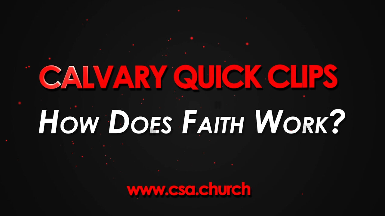 How Does Faith Work?