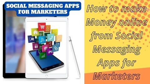 How to make money online from Social Messaging Apps for Marketers