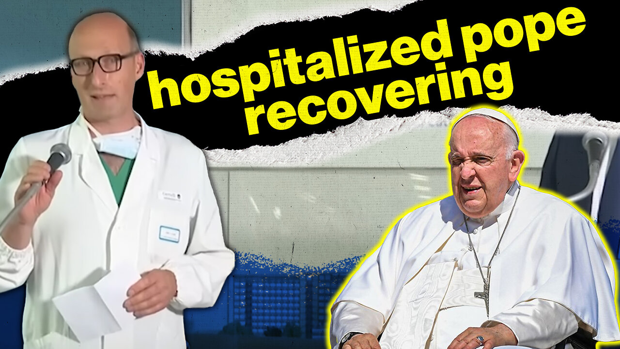 Pope Francis Still Hospitalized After Major Surgery | Rome Dispatch