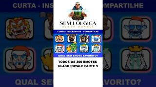 TODOS OS 300 EMOTES CLASH ROYALE PARTE 9 #shorts