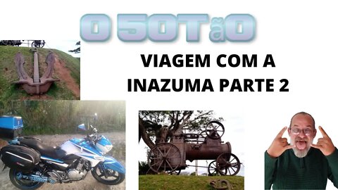 Viagem com a Inazuma parte 2 #suzuki #ocinquentao #250