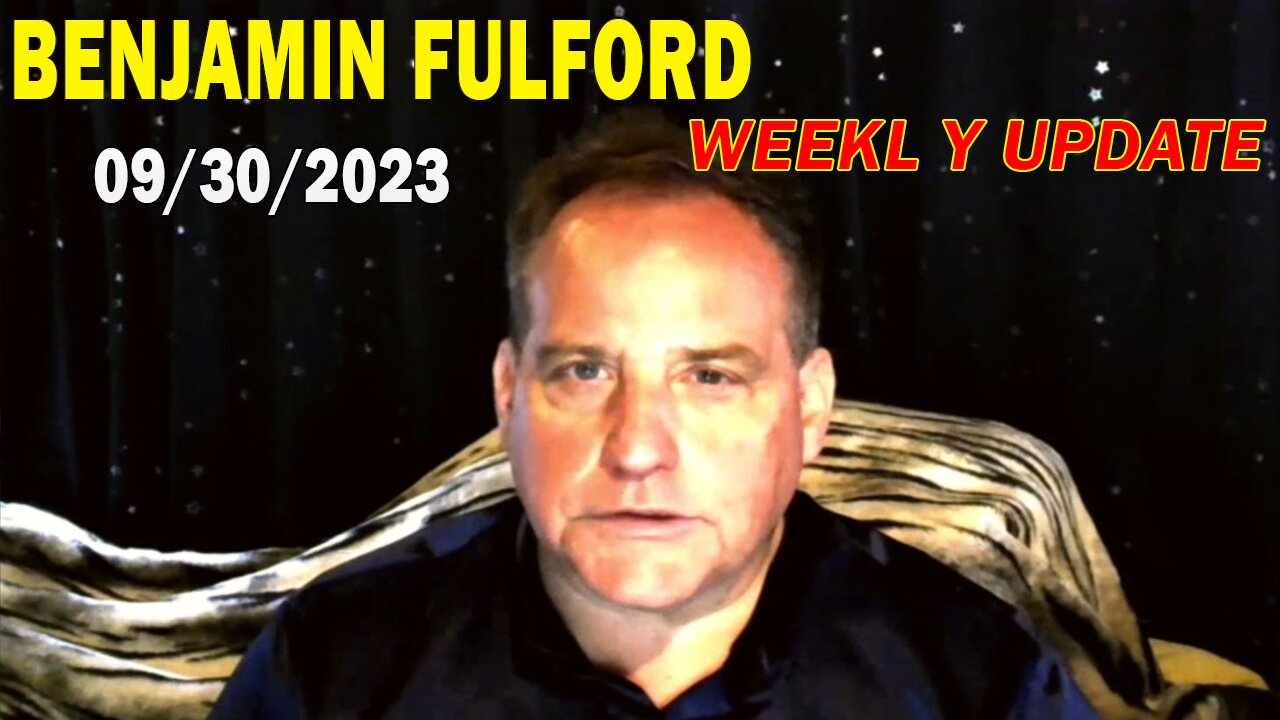 Benjamin Fulford Full Report Update September 30, 2023 - Benjamin Fulford