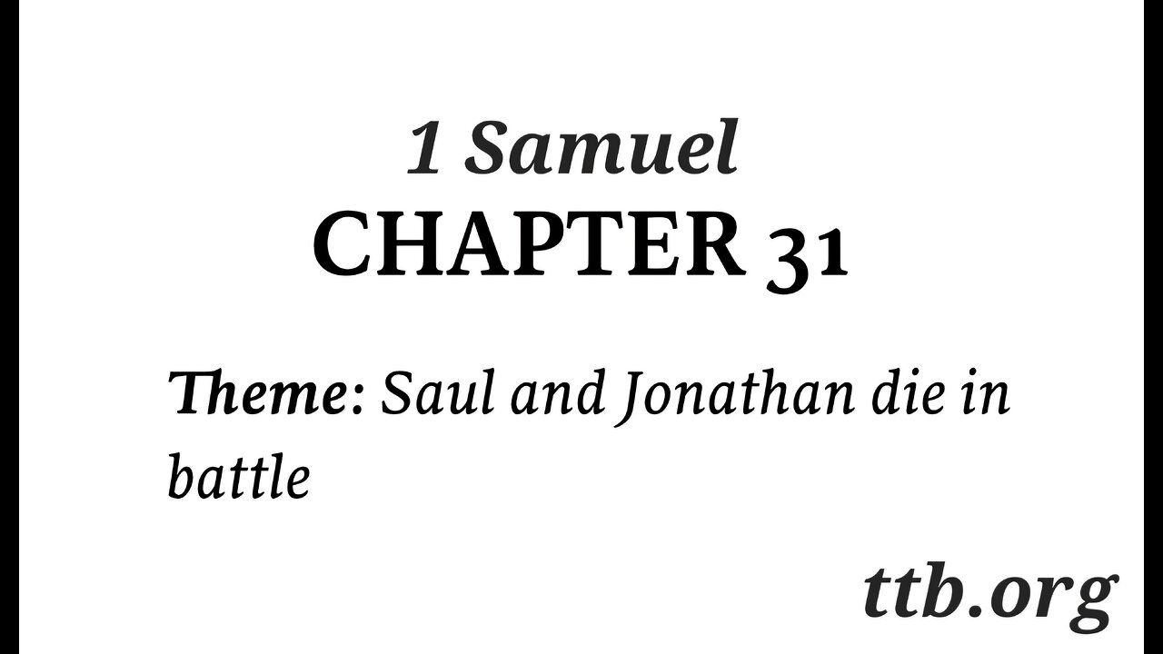 1 Samuel Chapter 31 (Bible Study)