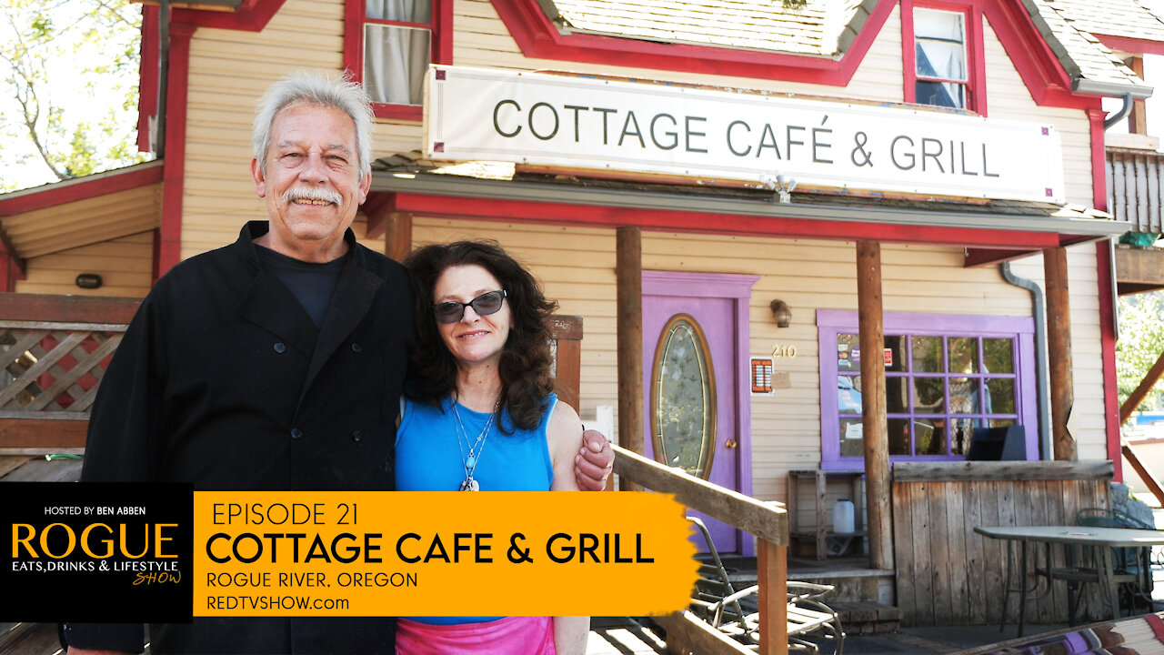 Ep 21 | Cottage Cafe & Grill | Rogue River, Or