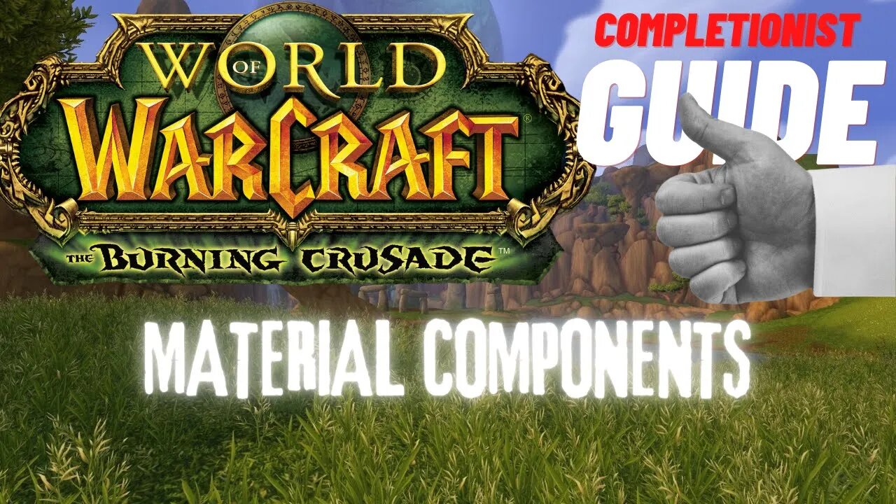 Material Components WoW Quest TBC completionist guide