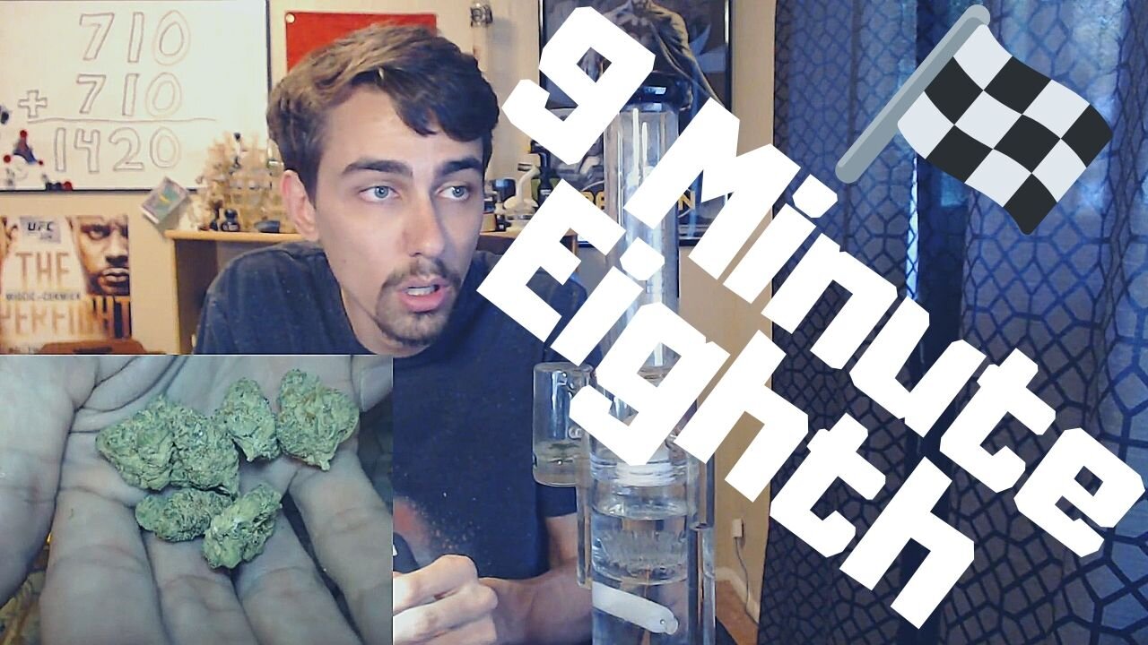 Speedrun - Smoking an Eighth of Weed!!