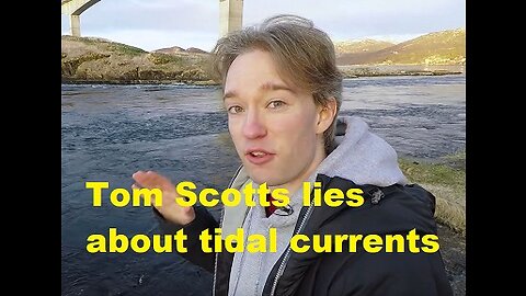 Tom Scott lies about tidal currents