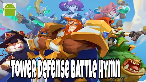 Tower Defense Battle Hymn - for Android