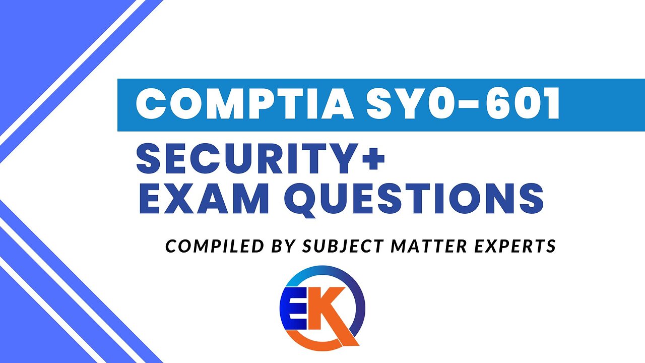 CompTIA SY0-601 Security+ Exam Dumps Questions {Newly Released}