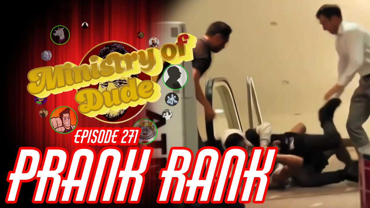 Prank Rank | Ministry of Dude #271