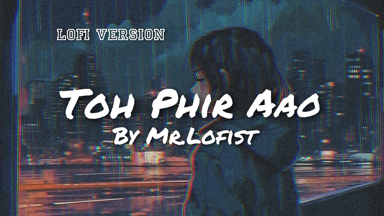 Toh Phir Aao Mustafa Zahid Lofi Song