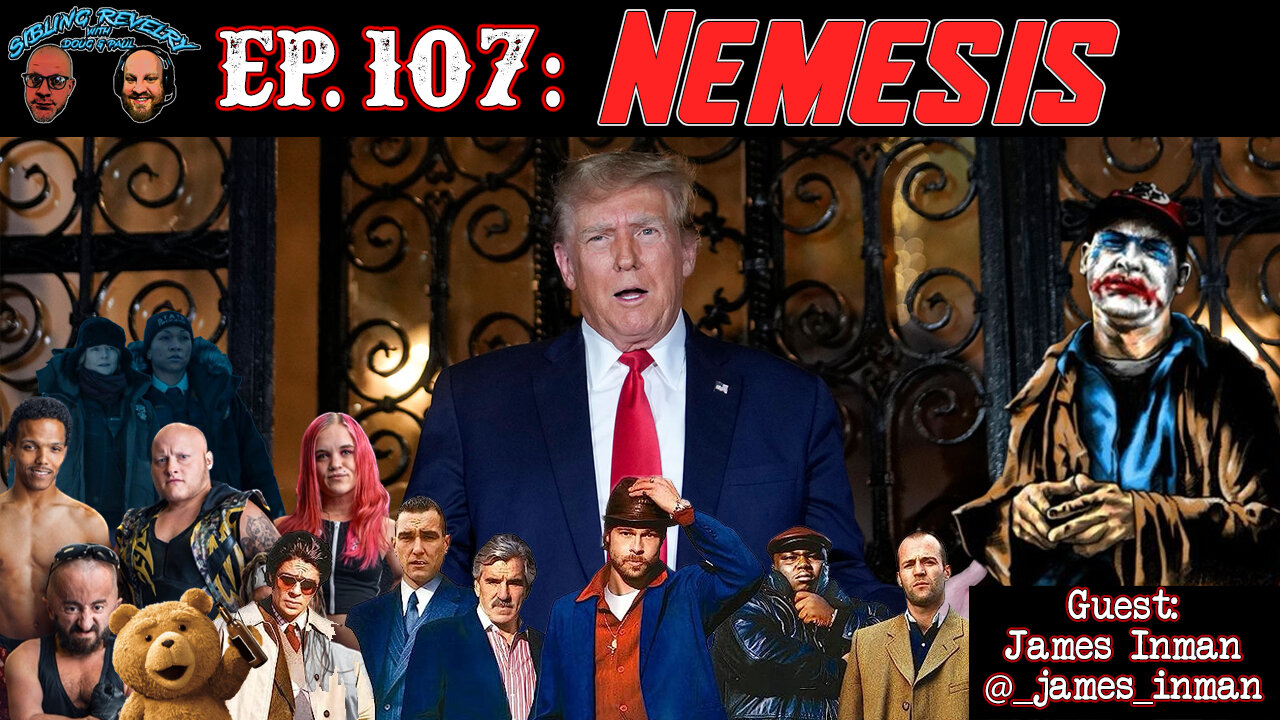 Sibling Revelry Ep. 107: Nemesis