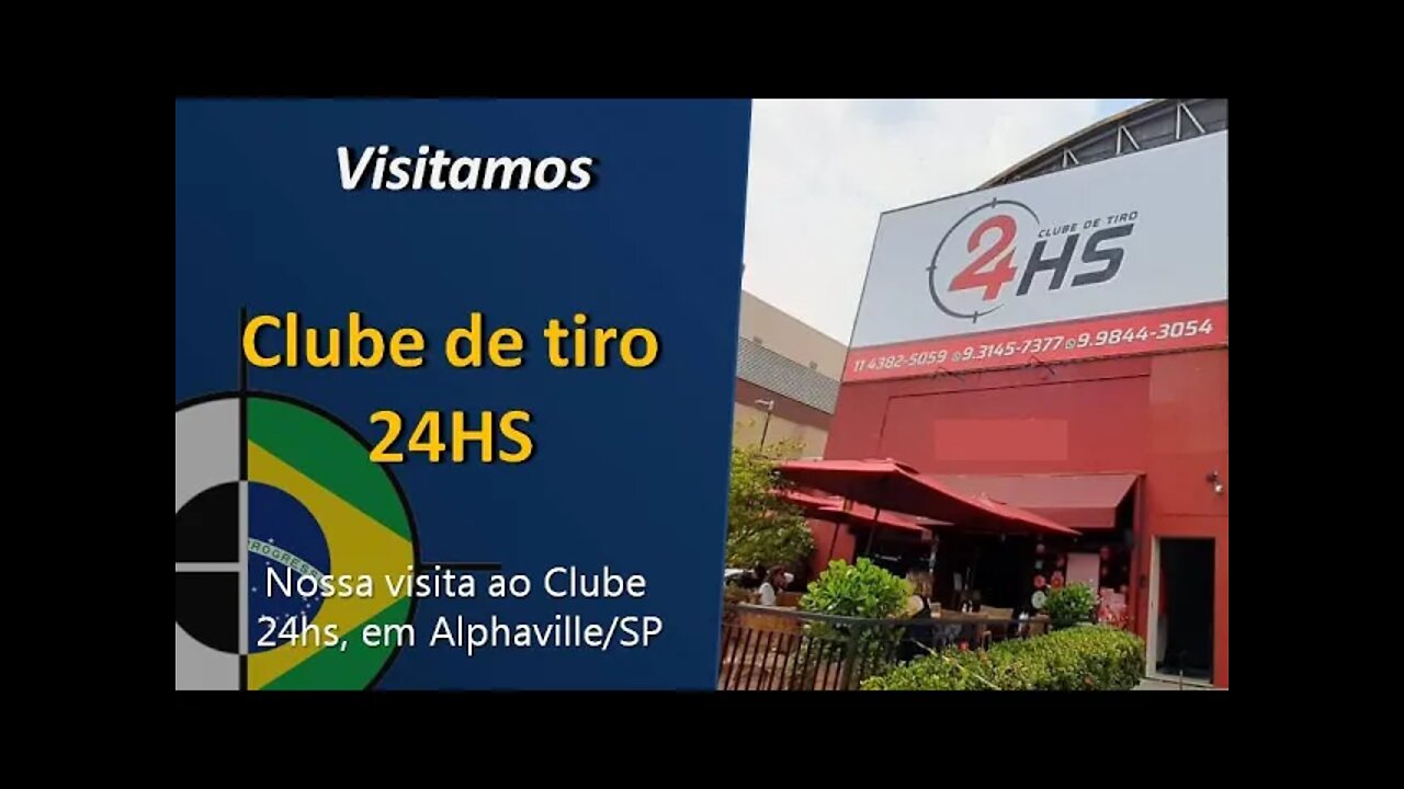 Clube de tiro 24hs (Alphaville/SP) - Visitamos!