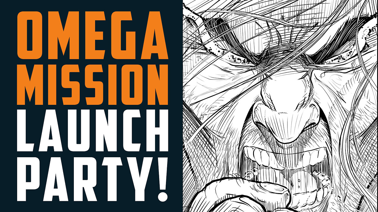 Omega Mission: God's Eye LAUNCH PARTY!!!