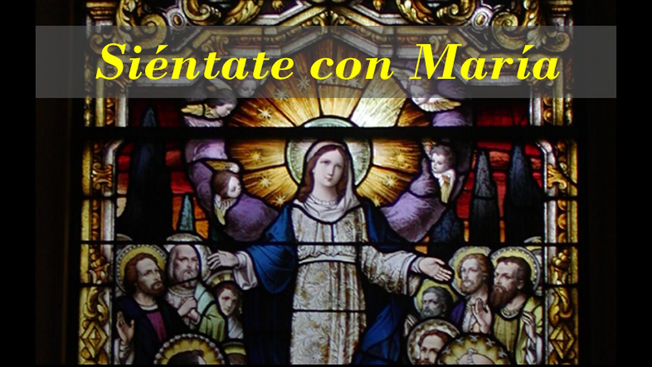 Siéntate con María (video-meditación)