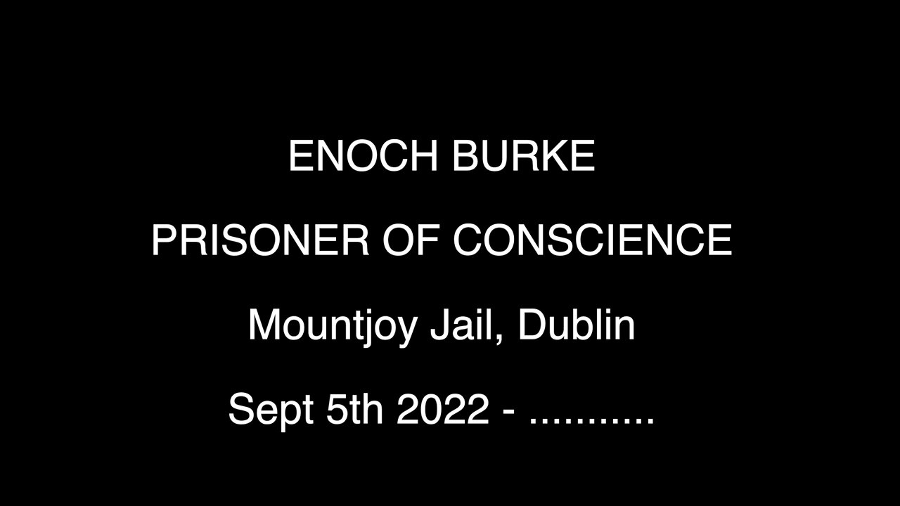 Enoch Burke, Prisoner of Conscience