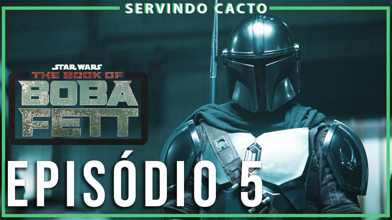 REVIEW O LIVRO DE BOBA FETT - EPISÓDIO 5 - Servindo Cacto