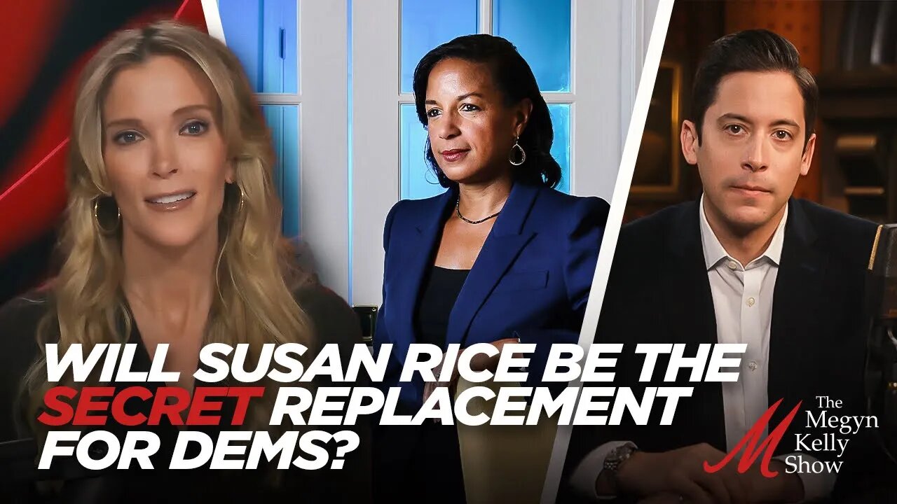 Could Susan Rice Be the Secret Replacement for the Dems in 2024? with Michael Knowles