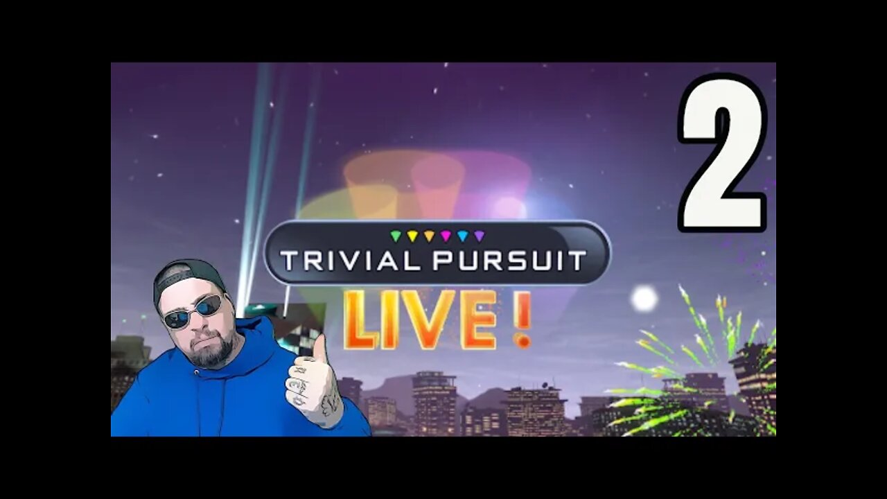 Trivial Pursuit LIVE - Part 2 - BLOOPER EPISODE That Triggered ME!