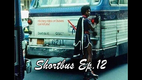 The Shortbus: Episode 12 - the back of the shortbus