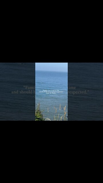 Family time is sacred time and should be protected and respected." -Boyd. K. Packer.