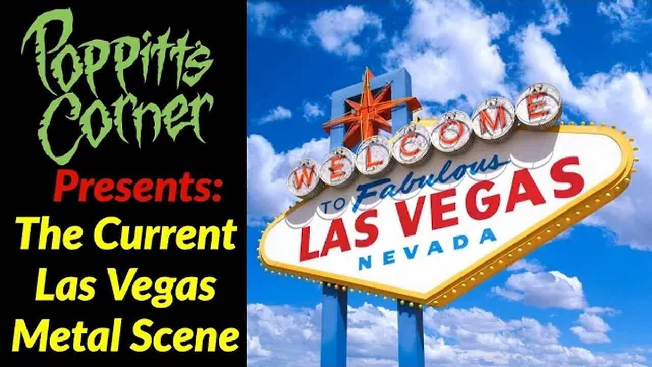 Poppitt's Corner Presents: The Current Scene in Las Vegas