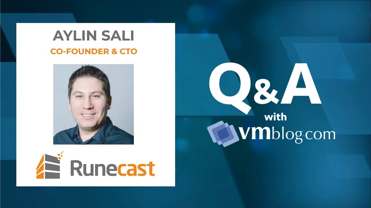 VMblog Expert Interview, Aylin Sali of Runecast. Reliability & Security for any Hybrid or Multicloud