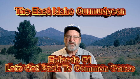 Episode 51 Lets Get Back to Common Sense